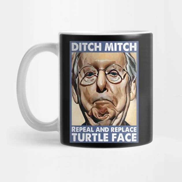 Ditch Moscow Mitch McConnell Repeal And Replace Turtle Face by Muzehack